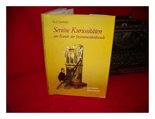 Stock image for Serise Kuriositten am Rande der Instrumentenkunde. for sale by SKULIMA Wiss. Versandbuchhandlung