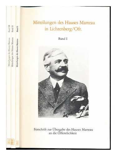 Beispielbild fr Mitteilungen des Hauses Marteau in Lichtenberg/Ofr. Band I. Festschrift zur bergabe des Hauses Marteau an die ffentlichkeit zum Verkauf von Hylaila - Online-Antiquariat