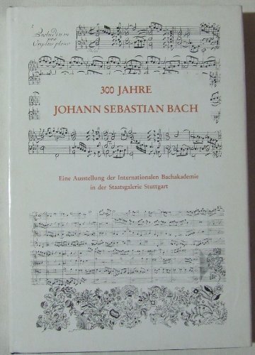 Stock image for 300 Jahre Johann Sebastian Bach for sale by medimops