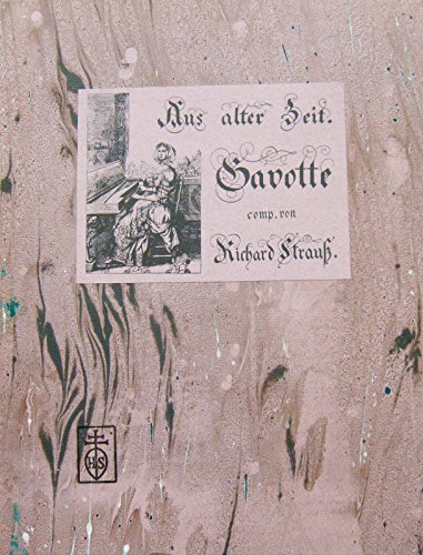 9783795204723: Aus Alter Zeit: Gavotte, Faksimile Der Handschriftlichen Vorlagen Sowie Des Erstdrucks