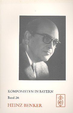 Stock image for Komponisten in Bayern. Dokumente musikalischen Schaffens im 20. Jahrhundert: Komponisten in Bayern, Bd.24, Heinz Benker for sale by medimops