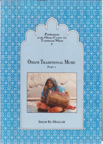 Beispielbild fr Omani traditional music (Publications of the Oman Centre for Traditional Music) Part I zum Verkauf von Librairie musicale Thierry Legros