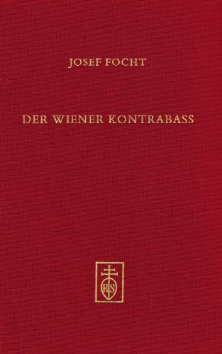 Der Wiener Kontrabaß : Spieltechnik und Aufführungspraxis, Musik und Instrumente. Tübinger Beiträge zur Musikwissenschaft , Bd. 20 - Focht, Josef