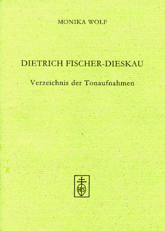 9783795209995: Dietrich Fischer-Dieskau: Verzeichnis der tonaufnahmen