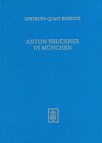 Beispielbild fr Anton Bruckner in Mnchen. zum Verkauf von SKULIMA Wiss. Versandbuchhandlung