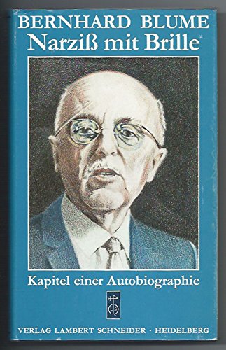 Narziss mit Brille. Kapitel einer Autobiographie.