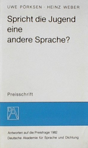 9783795302733: Spricht die Jugend eine andere Sprache?. Antworten auf die Preisfrage der Deutschen Akademie fr Sprache und Dichtung vom Jahr 1983