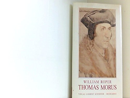 DAS LEBEN DES THOMAS MORUS The Lyfe of Sir Thomas Moore, Knighte