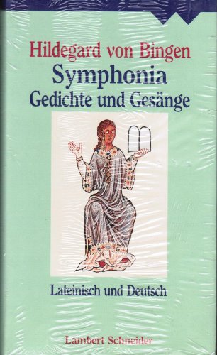 Symphonia. Gedichte und Gesänge. Lateinisch und Deutsch von Walter Berschin und Heinrich Schipperges. - Hildegard von Bingen.