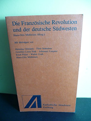 Imagen de archivo de Die Franzsische Revolution und der deutsche Sdwesten a la venta por Versandantiquariat Felix Mcke