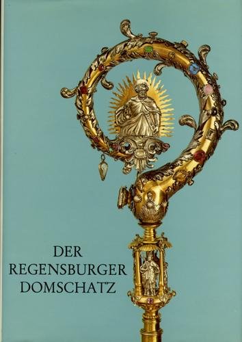 Stock image for Der Regensburger Domschatz for sale by medimops