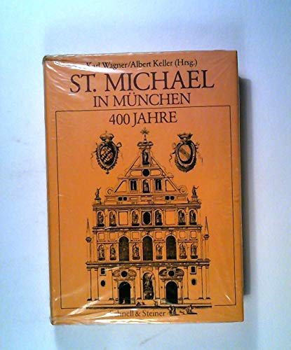 St. Michael in München Festschr. zum 400. Jahrestag d. Grundsteinlegung u. zum Abschluss d. Wiede...