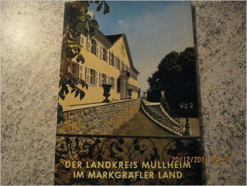 Stock image for Der Landkreis Mllheim im Markgrfler Land for sale by Antiquariat Harry Nimmergut