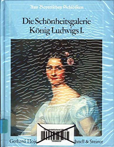 Die Schönheitsgalerie König Ludwigs I.