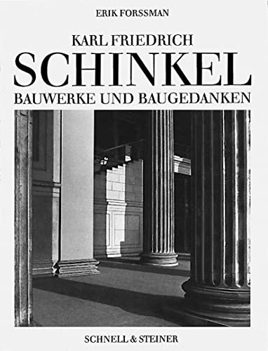 Karl Friedrich Schinkel, Bauwerke und Baugedanken, Mit 152 Abb. und 1 Stadtplan von Berlin, - Forssmann, Erik