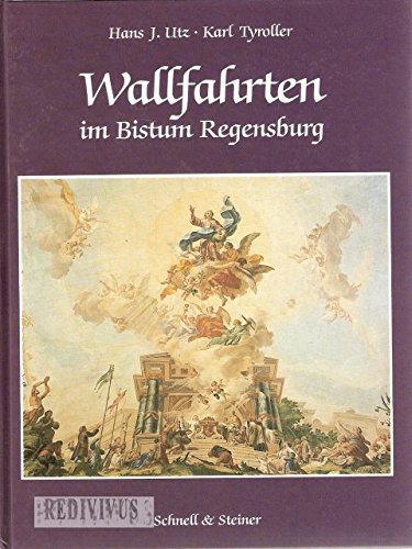Imagen de archivo de Wallfahrten im Bistum Regensburg a la venta por medimops