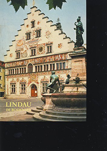 Die Stadt Lindau am Bodensee. Geschichte, Stadtkultur, Führung. - Dobras, Werner / Peda, Gregor