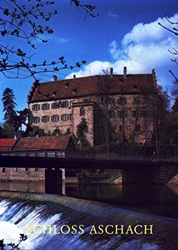 Beispielbild fr Schloss Aschach bei Bad Kissingen. Graf-Luxburg-Museum des Bezirks Unterfranken zum Verkauf von Hylaila - Online-Antiquariat