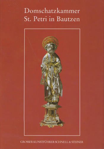 Domschatzkammer St. Petri in Bautzen (Grosse KunstfuÌˆhrer) (German Edition) (9783795410308) by Seifert, Siegfried