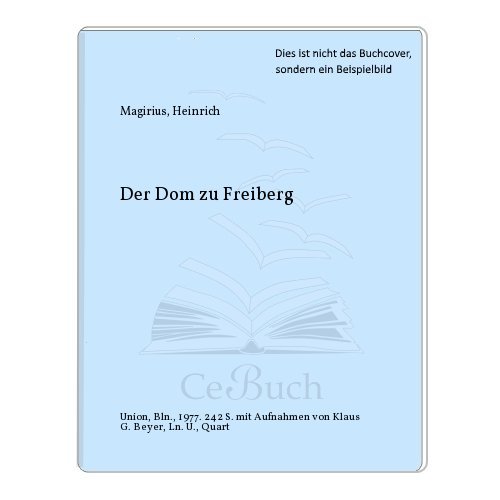 Beispielbild fr Der Dom zu Freiberg zum Verkauf von Versandantiquariat Felix Mcke