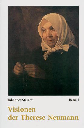 Beispielbild fr Visionen der Therese Neumann, Bd.1, Lichtvisionen, Leben Jesu und Mariae zum Verkauf von medimops