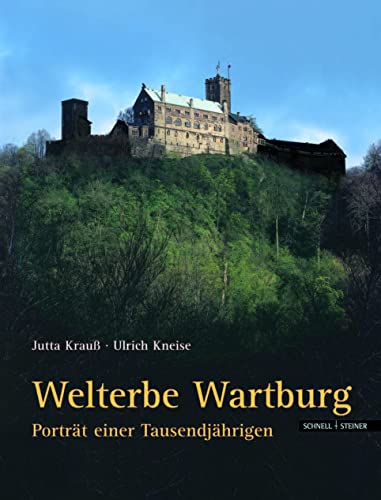 Beispielbild fr Welterbe Wartburg - Portrt einer Tausendjhrigen - Herausgegeben von der Wartburg Stiftung zum Verkauf von Sammlerantiquariat