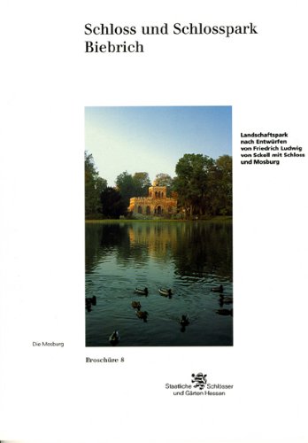 9783795413118: Biebrich: Schloss Und Schlosspark: 8 (Broschuren Historischer Baudenkmaler)