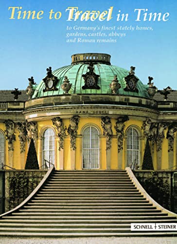 Beispielbild fr Time to Travel-Travel in Time to Germany's Finest Stately Homes, Gardens, Castles, Abbeys and Roman Remains zum Verkauf von Better World Books