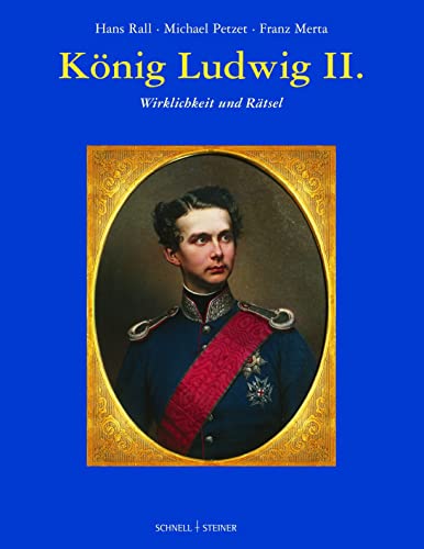 Beispielbild fr Knig Ludwig II. (Aus bayerischen Schlssern) zum Verkauf von Das Buchregal GmbH