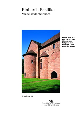 Beispielbild fr Einhards-Basilika. Michelstadt-Steinbach. Edition der Verwaltung der Staatlichen Schlsser und Grten Hessen. Broschre 18. zum Verkauf von Antiquariat Eule