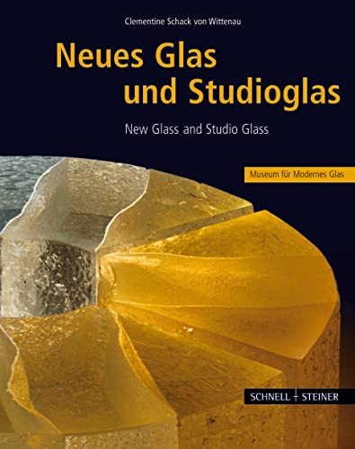 NEUES GLAS UND STUDIOGLAS - NEW GLASS AND STUDIO GLASS [IN GERMAN & ENGLISH]