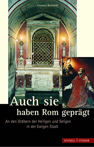 Auch sie haben Rom geprägt. - Bombeck, Clemens