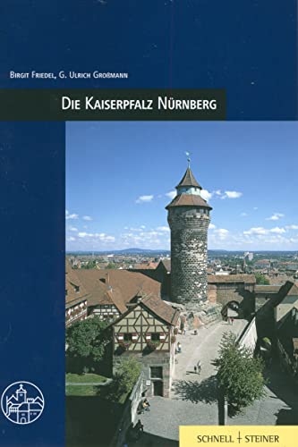 Beispielbild fr Die Kaiserpfalz Nrnberg zum Verkauf von medimops