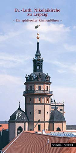 Beispielbild fr Ev.-Luth. Nicolaikirche zu Leipzig - ein spritueller Kirchenfhrer zum Verkauf von medimops