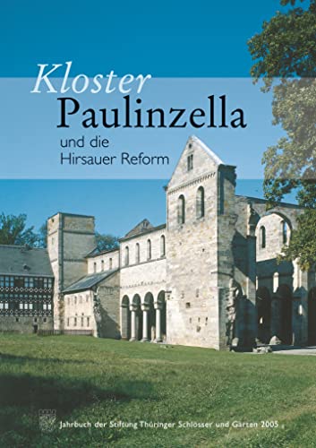 Imagen de archivo de Kloster Paulinzella und die Hirsauer Reform a la venta por Antiquariat Stefan Krger