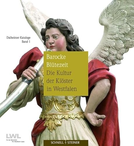 9783795419622: Barocke Blutezeit: Die Kultur Der Kloster in Westfalen