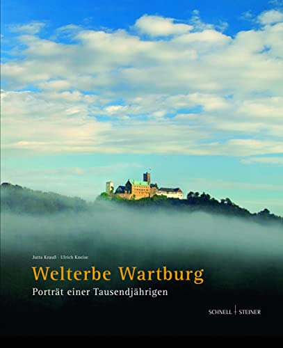 Beispielbild fr Welterbe Wartburg: Portrt einer Tausendjhrigen zum Verkauf von medimops