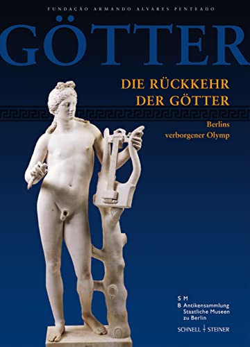 9783795421137: Die Ruckkehr Der Gotter/ the Return of the Gods: Berlins Verborgener Olymp/ Berlin's Hidden Olympus