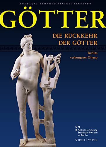 Beispielbild fr Die Rckkehr der Gtter: Berlins verborgener Olymp Berlins verborgener Olymp ; [anlsslich der Ausstellung "Die Rckkehr der Gtter - Berlins Verborgener Olymp" im Pergamonmuseum auf der Berliner Museumsinsel, 27. November 2008 - 5. Juli 2009] zum Verkauf von ralfs-buecherkiste