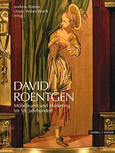 Imagen de archivo de David Roentgen: Mbelkunst und Marketing im 18. Jahrhundert a la venta por medimops