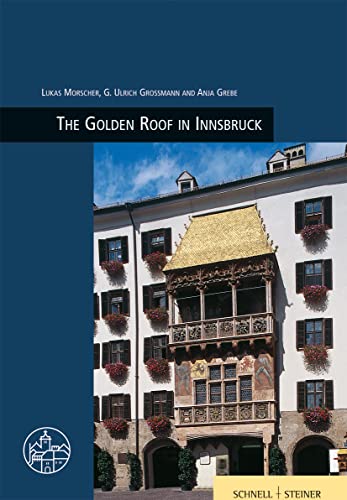 Imagen de archivo de The Golden Roof in Innsbruck (Burgenfuhrer) [No Binding ] a la venta por booksXpress
