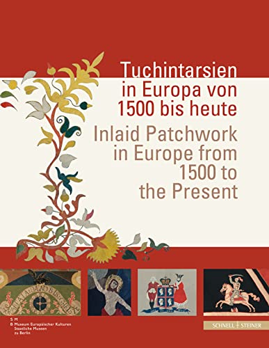 9783795422172: Tuchintarsien in Europa von 1500 bis heute / Inlaid Patchwork in Europe from 1500 to the Present