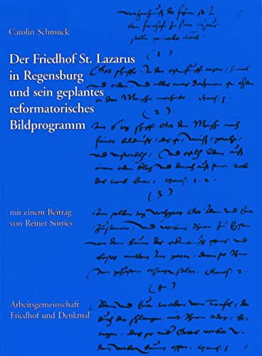 9783795422745: Der Friedhof St. Lazarus in Regensburg Und Sein Geplantes Reformatorisches Bildprogramm