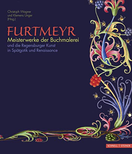Stock image for Furtmeyr. Meisterwerke der Buchmalerei und die Regensburger Kunst in Sptgotik und Renaissance. for sale by Antiquariat am St. Vith