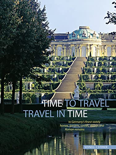 Imagen de archivo de Time to Travel - Travel in Time to Germany's Finest Stately Homes, Gardens, Castles, Abbeys and Roman Remains: Official Joint Guide of the Heritage . Mit Dessau-Worlitz Und Thuringen a la venta por WorldofBooks