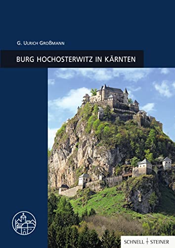 9783795423964: Burg Hochosterwitz in Karnten: 26 (Burgenfuhrer)