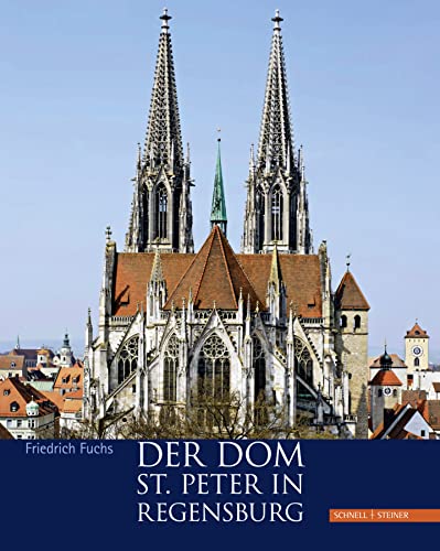9783795424121: Der Dom St. Peter in Regensburg