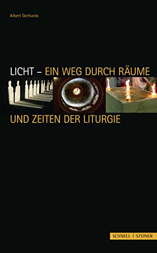 Beispielbild fr Licht - Ein Weg durch Rume und Zeiten der Liturgie zum Verkauf von medimops