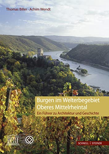 Beispielbild fr Burgen im Welterbegebiet Oberes Mittelrheintal: Ein Fhrer zu Architektur und Geschichte zum Verkauf von medimops