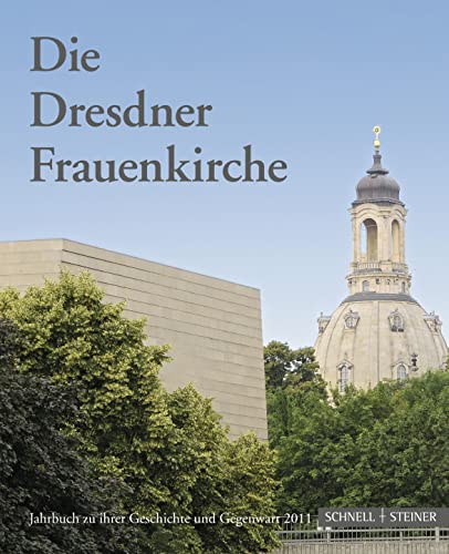 Beispielbild fr Die Dresdner Frauenkirche: Jahrbuch zu ihrer Geschichte und Gegenwart 15 zum Verkauf von medimops